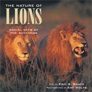 Cover of: The nature of lions: social cats of the savannas