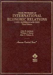 Cover of: Legal problems of international economic relations: cases, materials, and text on the national and international regulation of transnational economic relations