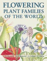 Flowering plant families of the world by V. H. Heywood, R. K. Brummitt, A. Culham, O. Seberg