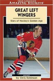 Cover of: Great Left Wingers: Stars of Hockey's Golden Age (Amazing Stories) (Amazing Stories)