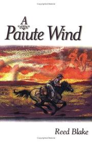 A Paiute wind by Reed H. Blake