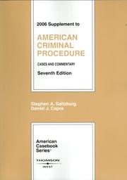 Cover of: 2006 Supplement to American Criminal Procedure: Cases and Commentary, 7th Edition (American Casebook Series)