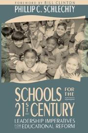 Cover of: Schools for the 21st Century: Leadership Imperatives for Educational Reform (Jossey-Bass Education Series)
