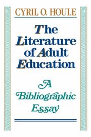 Cover of: The literature of adult education: a bibliographic essay