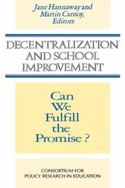 Cover of: Decentralization and school improvement: can we fulfill the promise?