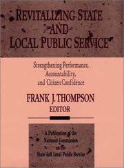 Cover of: Revitalizing State and Local Public Service: Strengthening Performance, Accountability, and Citizen Confidence (Jossey Bass Public Administration Series)