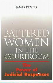 Cover of: Battered women in the courtroom by James Ptacek