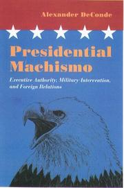 Cover of: Presidential machismo by Alexander DeConde