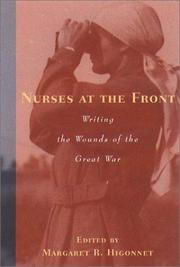 Cover of: Nurses at the front: writing the wounds of the Great War