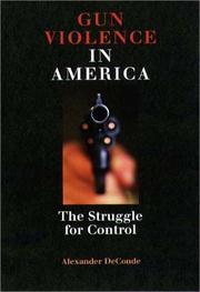 Cover of: Gun Violence in America by Alexander DeConde