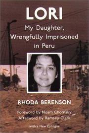 Cover of: Lori: My Daughter, Wrongfully Imprisoned in Peru