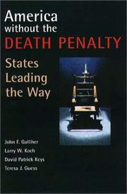 Cover of: America without the death penalty: states leading the way