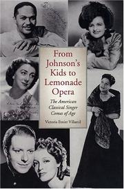 Cover of: From Johnson's Kids to Lemonade Opera: The American Classical Singer Comes of Age
