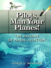 Cover of: Pilots, Man Your Planes! by Wilbur H. Morrison