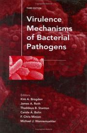Virulence mechanisms of bacterial pathogens by James A. Roth