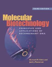 Molecular biotechnology : principles and applications of recombinant DNA