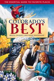 Cover of: Colorado's best: the essential guide to favorite places