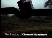 The sculpture of Clement Meadmore by Eric Gibson