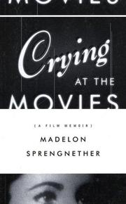 Cover of: Crying at the movies by Madelon Sprengnether