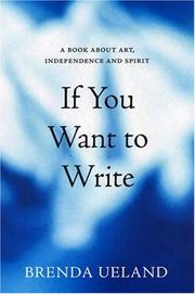 Cover of: If You Want to Write by Brenda Ueland