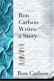 Cover of: Ron Carlson Writes a Story by Ron Carlson