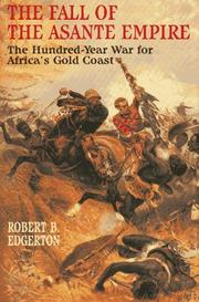 Cover of: The fall of the Asante Empire by Robert B. Edgerton