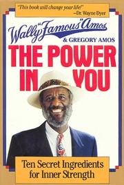 Cover of: Famous Amos The power in you: 10 secret ingredients for inner strength
