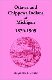 Cover of: Ottawa and Chippewa Indians of Michigan, 1870-1909