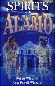 Cover of: Spirits of the Alamo: a history of the mission and its hauntings