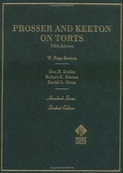 Cover of: Prosser and Keeton on the law of torts by W. Page Keeton, general editor ; W. Page Keeton ... [et al.].