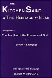 Cover of: The Kitchen Saint and the Heritage of Islam