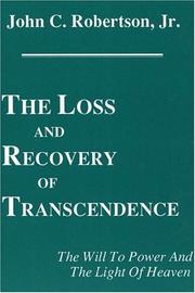 Cover of: The loss and recovery of transcendence: the will to power and the light of heaven