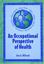 An occupational perspective of health by Ann Allart Wilcock