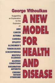 Cover of: A New Model of Health and Disease by George Vithoulkas