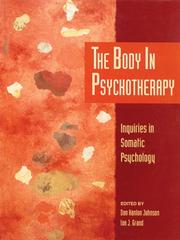 Cover of: The body in psychotherapy: inquiries in somatic psychology
