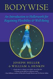 Bodywise : an introduction to Hellerwork for regaining flexibility & well-being