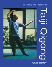Cover of: The theory and practice of taiji qigong