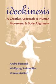 Cover of: Ideokinesis: A Creative Approach to Human Movement and Body Alignment