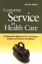 Cover of: Customer service in health care