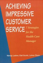 Cover of: Achieving impressive customer service: 7 strategies for the health care manager