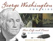 Cover of: George Washington for Kids