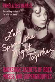 Let's Spend the Night Together by Pamela Des Barres