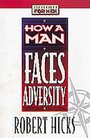 Cover of: How a man faces adversity by Hicks, Robert