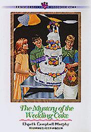 Cover of: The mystery of the wedding cake