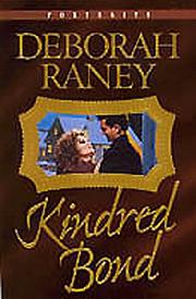 Cover of: Kindred bond by Deborah Raney