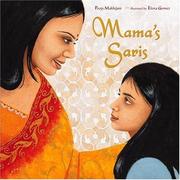 Cover of: Mama's saris / by Pooja Makhijani ; illustrated by Elena Gomez.