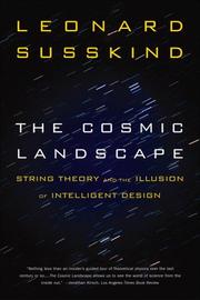 Cover of: The Cosmic Landscape: String Theory and the Illusion of Intelligent Design