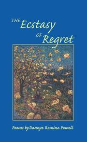 Cover of: The ecstasy of regret by Dannye Romine Powell