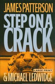 Step on a Crack by James Patterson, Michael Ledwidge, Michael Ledwidg
