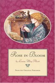Cover of: Rose in bloom by Louisa May Alcott